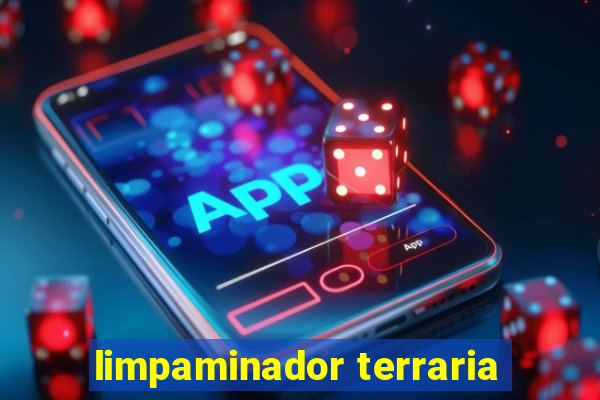 limpaminador terraria